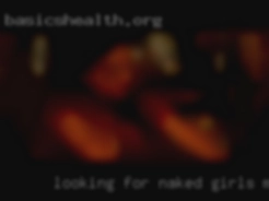 Looking naked girls masturbating for some extra fun.
